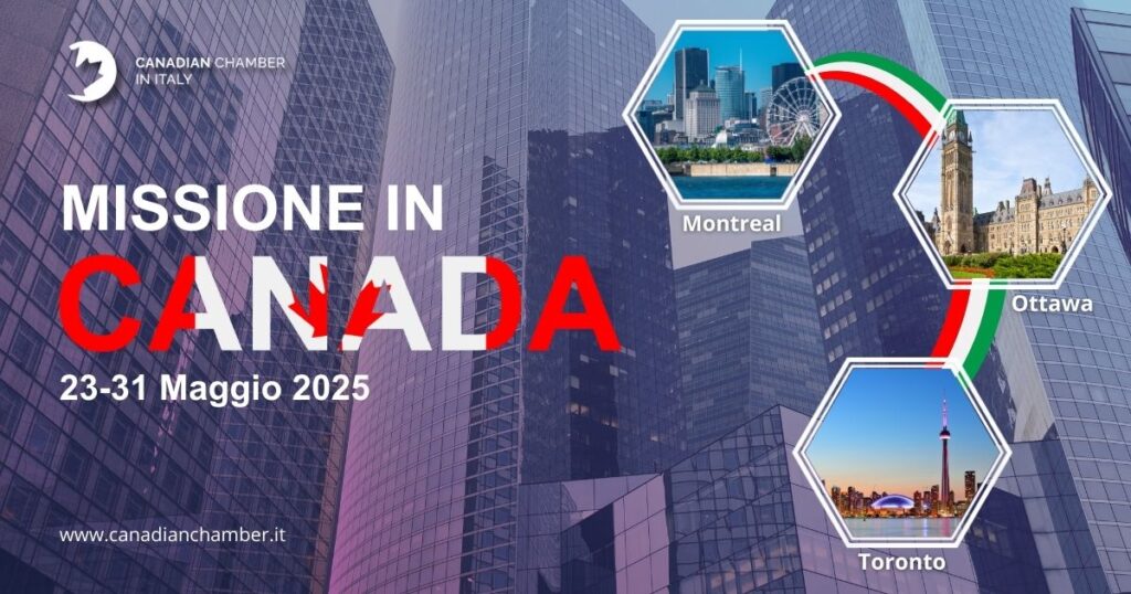 Missione in Canada 2025 - Canadian Chamber in Italy
